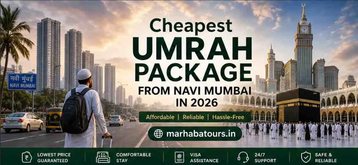 Cheapest Umrah Package from Navi Mumbai in 2026