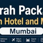 Umrah Package with Hotel and Meals Mumbai